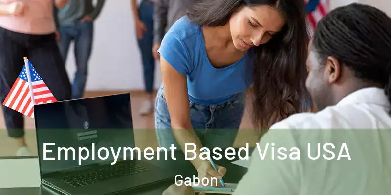 Employment Based Visa USA Gabon