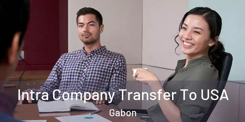 Intra Company Transfer To USA Gabon