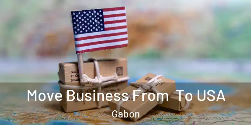 Move Business From To USA Gabon