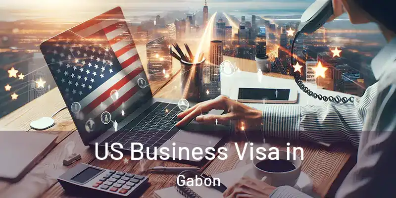 US Business Visa in Gabon