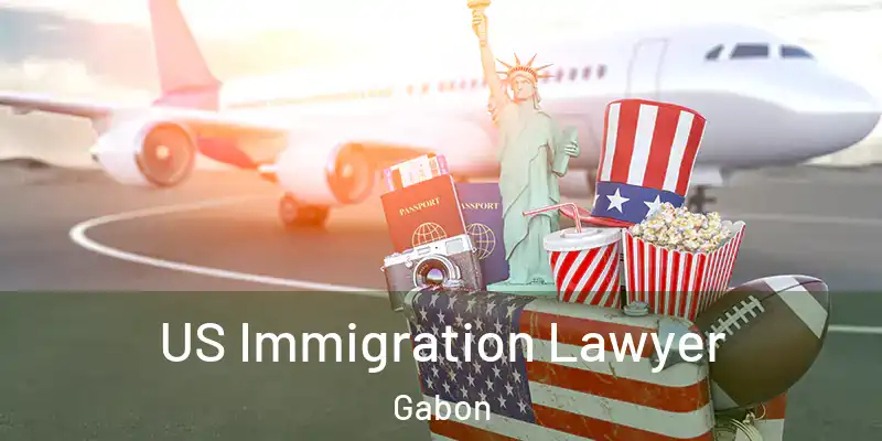 US Immigration Lawyer Gabon