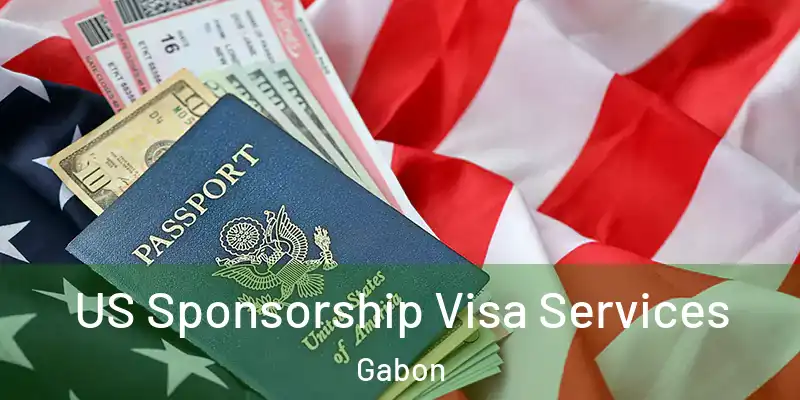 US Sponsorship Visa Services Gabon