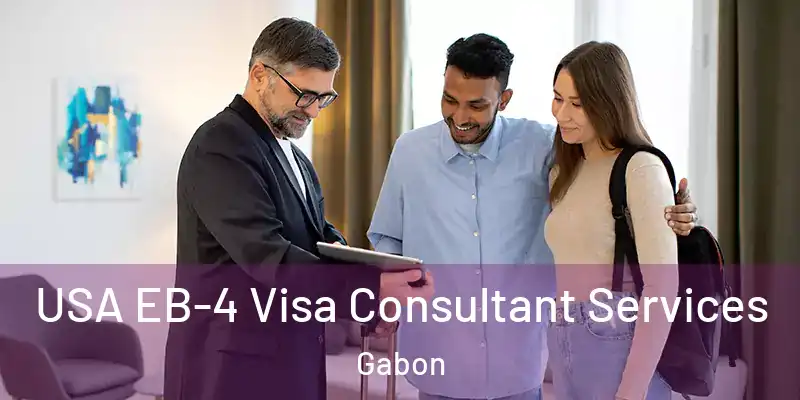 USA EB-4 Visa Consultant Services Gabon